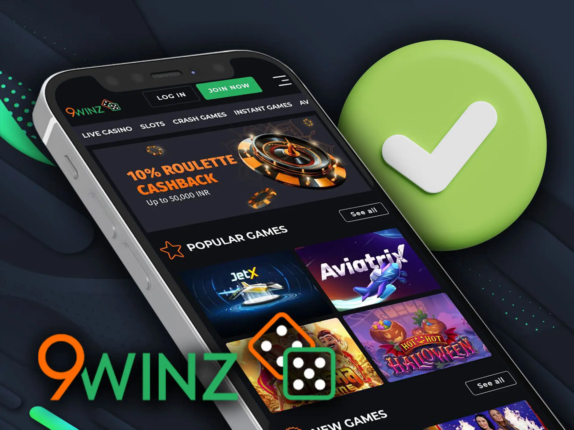 Install 9winz app on your device without any problems.