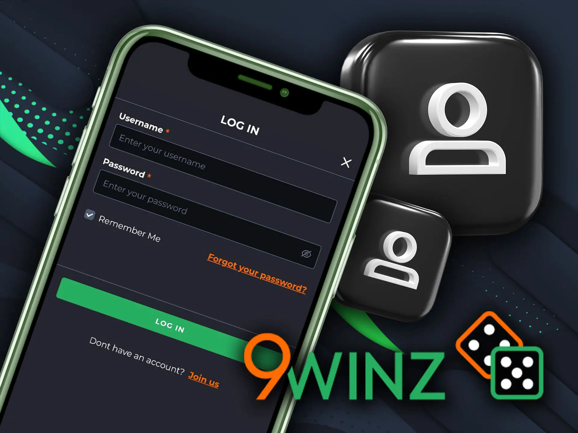 Use your 9winz account for logging in mobile version.
