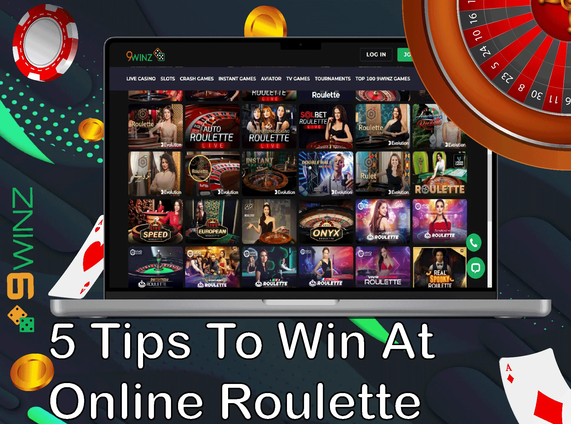 Win everytime playing roulette with the 9winz tips.