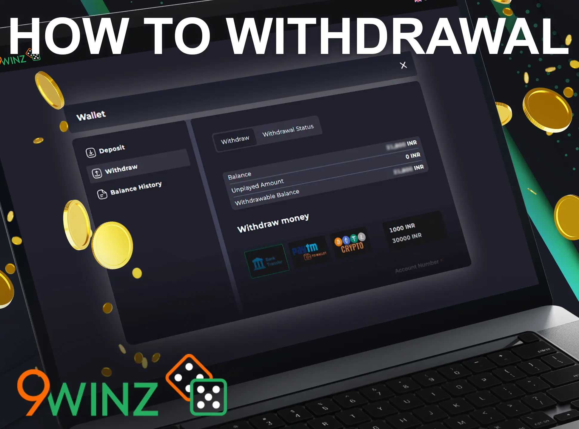 To withdraw funds at 9winz players are required to verify their account.