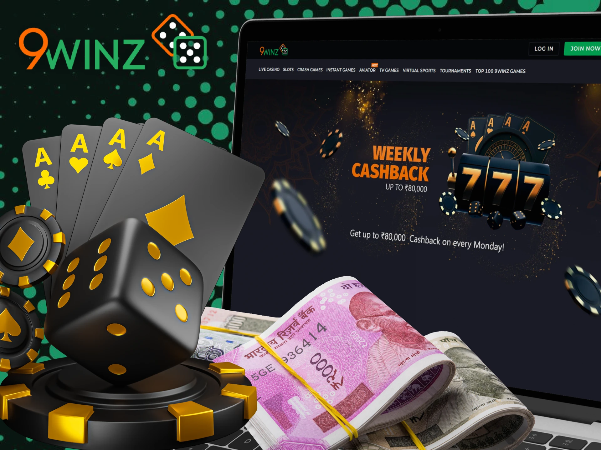 At 9Winz Casino, get cashback on all your losses.